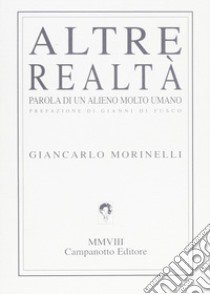 Altre realtà libro di Morinelli Giancarlo