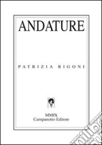 Andature libro di Rigoni Patrizia