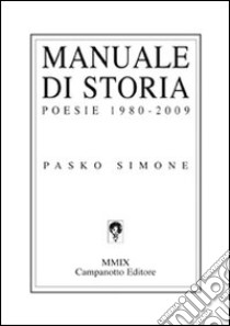 Manuale di storia libro di Pasko Simone