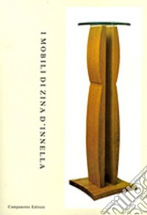 I mobili di Zina D'Innella libro di Carofiglio Maria Vera; D'Innella Lia