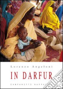 In Darfur libro di Angeloni Lorenzo