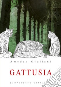 Gattusia libro di Giuliani Amedeo