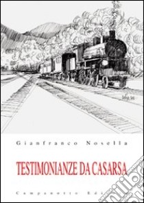 Testimonianze da Casarsa libro di Nosella Gianfranco