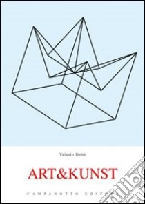 Art&Kunst. Ediz. italiana e tedesca libro di Dehò Valerio