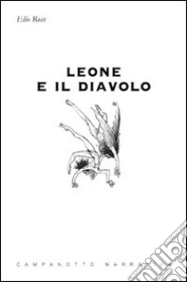 Leone e il diavolo libro di Ross Elio