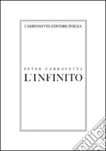 L'infinito libro di Carravetta Peter