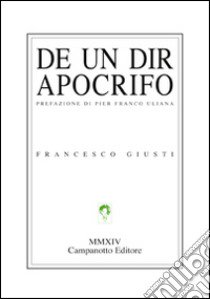 De un dir aprocrifo libro di Giusti Francesco