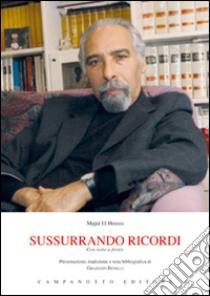 Sussurrando ricordi. Ediz. italiana e francese libro di El-Houssi Majid; Benelli G. (cur.)