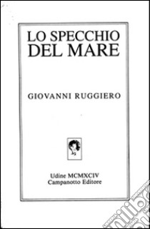 Lo specchio del mare libro di Ruggiero Giovanni