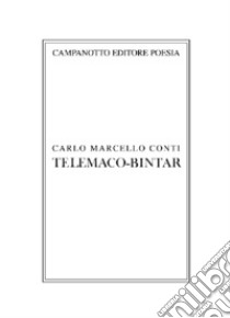 Telemaco-Bintar libro di Conti Carlo Marcello