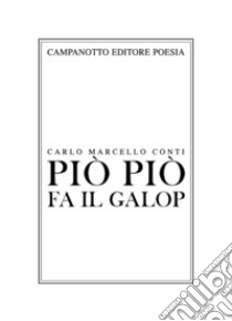 Piò piò fa il galop libro di Conti Carlo Marcello