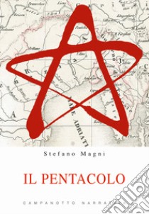 Il Pentacolo libro di Magni Stefano