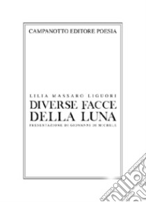 Diverse facce della luna libro di Massaro Liguori Lilla