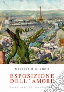 Esposizione dell'amore libro di Micheli Giancarlo