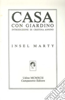 Casa con giardino libro di Marty Insel