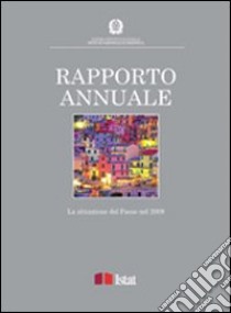 Rapporto annuale. La situazione del paese nel 2009 libro