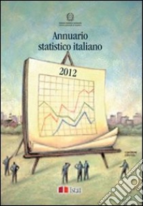 Annuario statistico italiano 2012. Con CD-ROM libro