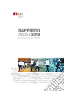 Rapporto annuale. La situazione del Paese nel 2018 libro