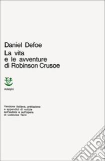 Robinson Crusoe libro di Defoe Daniel