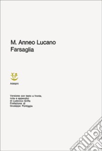 Farsaglia libro di Lucano M. Anneo