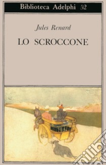 Lo scroccone libro di Renard Jules