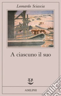 A ciascuno il suo libro di Sciascia Leonardo