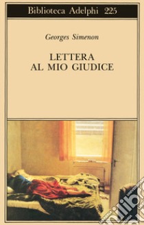 Lettera al mio giudice libro di Simenon Georges