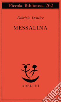 Messalina libro di Dentice Fabrizio