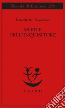 Morte dell'inquisitore libro di Sciascia Leonardo