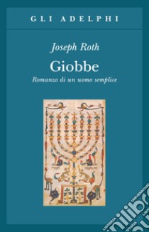 Giobbe. Romanzo di un uomo semplice libro di Roth Joseph