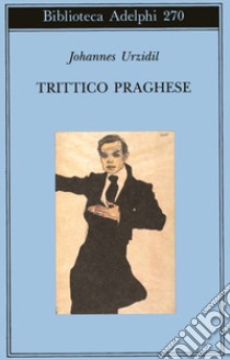 Trittico praghese - racconti libro di Urzidil Johannes; Dell'Anna Ciancia E. (cur.)