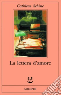 La lettera d'amore libro di Schine Cathleen