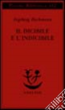 Il dicibile e l'indicibile. Saggi radiofonici libro di Bachmann Ingeborg