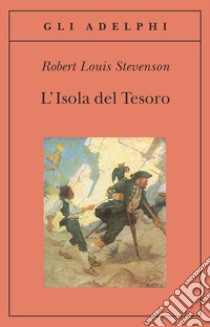 L'isola del tesoro libro di Stevenson Robert Louis; Terzi L. (cur.)