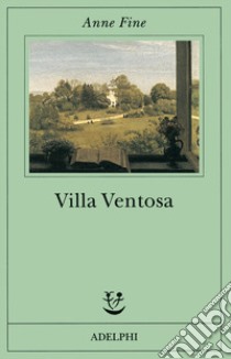 Villa Ventosa libro di Fine Anne