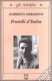 Fratelli d'Italia libro di Arbasino Alberto