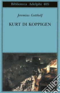 Kurt di Koppigen libro di Gotthelf Jeremias