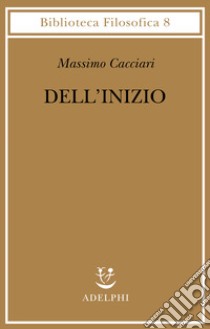 Dell'inizio libro di Cacciari Massimo