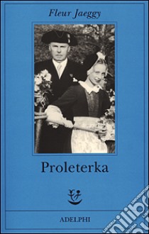 Proleterka libro di Jaeggy Fleur