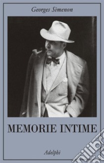 Memorie intime, seguite dal libro di Marie-Jo libro di Simenon Georges