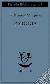 Pioggia libro di Maugham W. Somerset