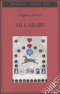 Sillabari libro di Parise Goffredo