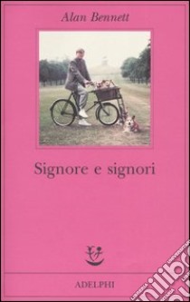 Signore e signori libro di Bennett Alan