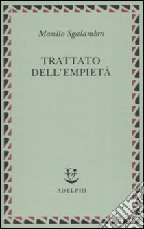 Trattato dell'empietà libro di Sgalambro Manlio