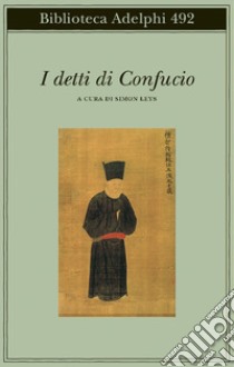 I detti di Confucio libro di Leys S. (cur.)