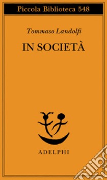 In società libro di Landolfi Tommaso