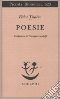 Poesie libro di Tjutcev Fedor I.