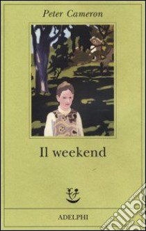 Il weekend libro di Cameron Peter