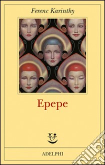 Epepe libro di Karinthy Ferenc