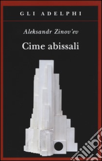 Cime abissali libro di Zinov'ev Aleksandr